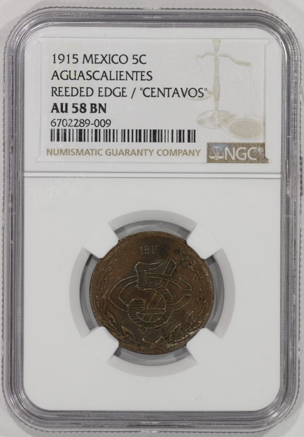 1915 Mexico 5 Centavos Aguascalientes Reeded Edge NGC AU58BN