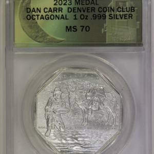 2023 Dan Carr Denver Coin Club 1oz .999 Silver Medal ANACS MS70