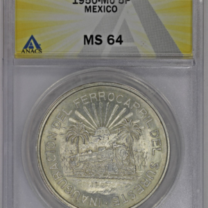 1950 Mo Mexico Silver 5 Pesos ANACS MS64 Opening of Southern Railroad Coin